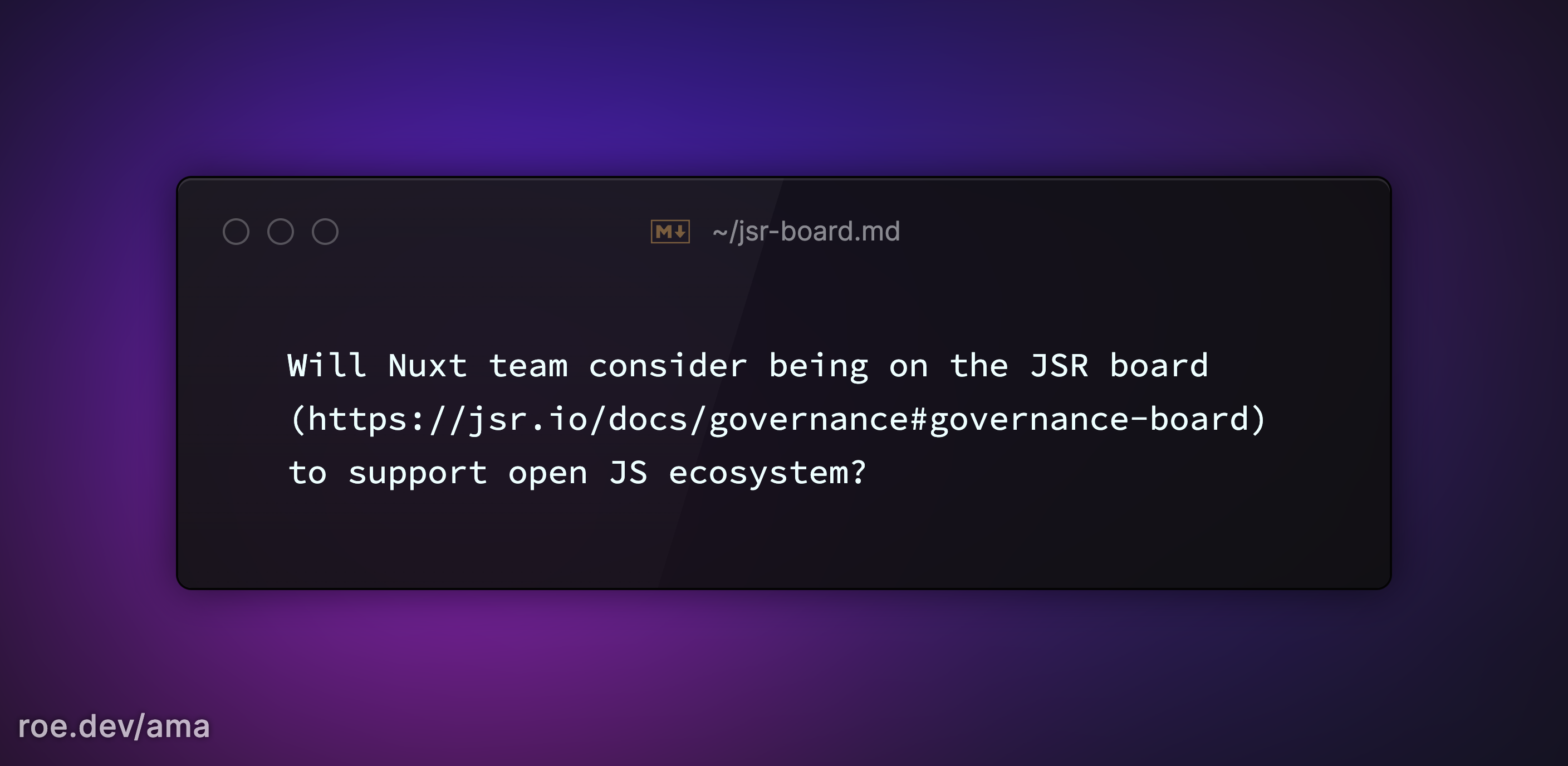 Will Nuxt team consider being on the JSR board (https://jsr.io/docs/governance#governance-board) to support open JS ecosystem?